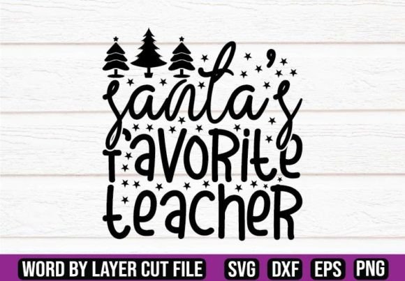 Crafting Festive Graphics: Reviewing the Santa's Favorite Teacher SVG